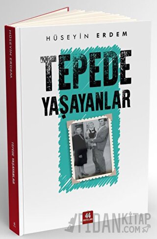 Tepede Yaşayanlar Hüseyin Erdem