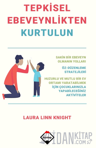 Tepkisel Ebeveynlikten Kurtulun Laura Linn Knight