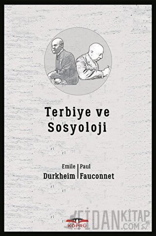 Terbiye ve Sosyoloji E. Durkheim