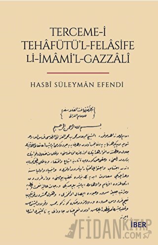 Terceme-i Tehafütü'l-Felasife Li-İmami'l-Gazzali Hasbi Süleyman Efendi