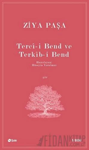 Terci-i Bend ve Terkib-i Bend Ziya Paşa