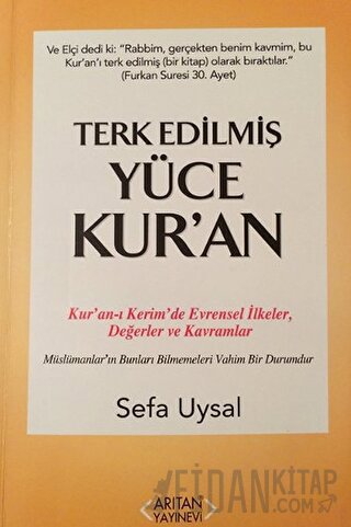 Terk Edilmiş Yüce Kur'an Sefa Uysal