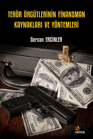 Terör Örgütlerinin Finansman Kaynakları ve Yöntemleri Sercan Ercinler