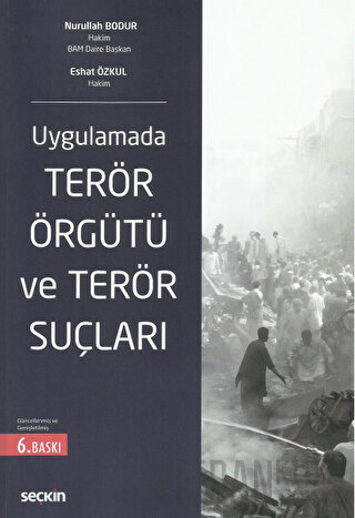 UygulamadaTerör Örgütü ve Terör Suçları Nurullah Bodur