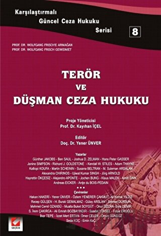 Karşılaştırmalı Güncel Ceza Hukuku Serisi 8Terör ve Düşman Ceza Hukuku