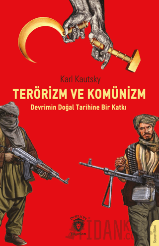 Terörizm ve Komünizm Devrimin Doğal Tarihine Bir Katkı Karl Kautsky