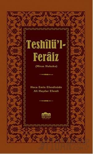 Teshilü’l-Feraiz (Ciltli) Ali Haydar Efendi