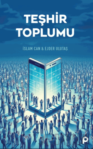 Teşhir Toplumu İslam Can