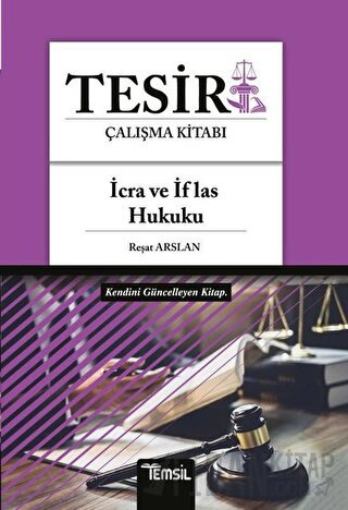 Tesir Çalışma Kitabı - İcra ve İflas Hukuku Reşat Arslan