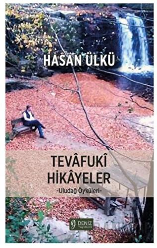 Tevafuki Hikayeler Hasan Ülkü