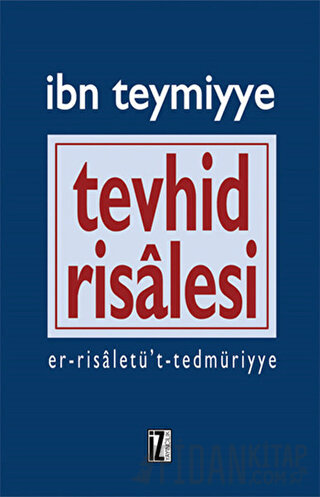 Tevhid Risalesi Takiyyuddin İbn Teymiyye