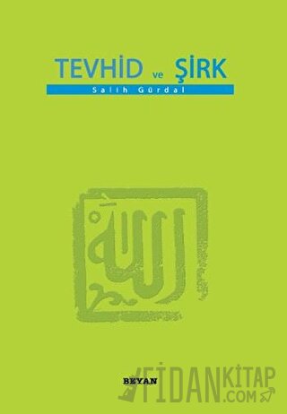 Tevhid ve Şirk Salih Gürdal