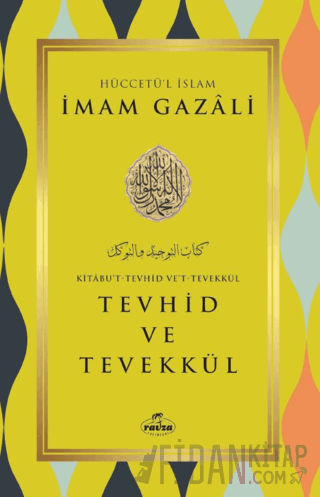 Tevhid ve Tevekkül İmam Gazali