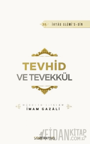 Tevhid ve Tevekkül İmam Gazali