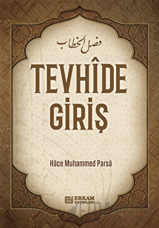 Tevhide Giriş Hace Muhammed Parsa