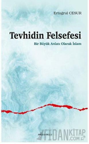 Tevhidin Felsefesi Ertuğrul Cesur