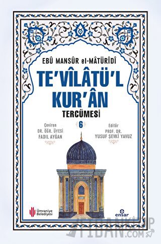 Te'vilatül Kur'an Tercümesi 6. Cilt (Ciltli) Ebu Mansur el-Matüridi