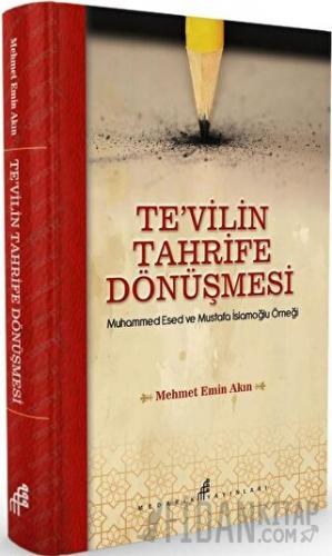 Te'vilin Tahrife Dönüşmesi (Ciltli) Mehmet Emin Akın