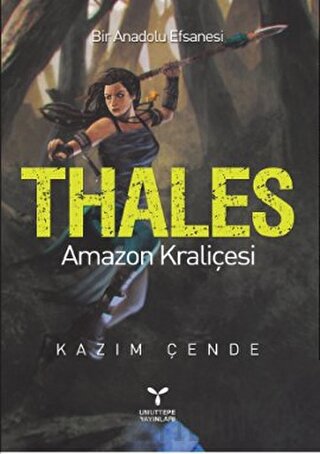 Thales - Amazon Kraliçesi Kazım Çende