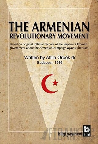 The Armenian Revolutionary Movement Attila Orbok