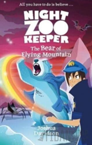 The Bear of Flying Mountain (Night Zookeeper Paperback) Joshua Davidso