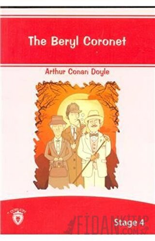 The Beryl Coronet İngilizce Hikayeler Stage 4 Sir Arthur Conan Doyle