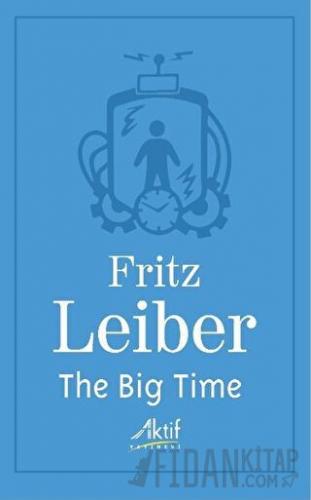 The Big Time Fritz Leiber