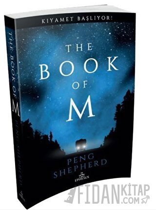 The Book of M: Kıyamet Başlıyor! Peng Shepherd