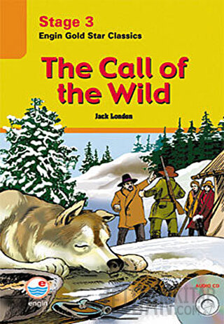 The Call of the Wild (Cd'li) - Stage 3 Jack London