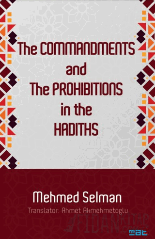 The Commandments And The Prohibitions In The Hadiths Mehmed Selman