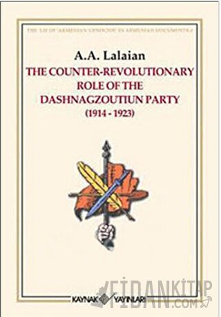 The Counter Revolutionary Role Of The Dashnagzoutiun Party A. A. Lalay