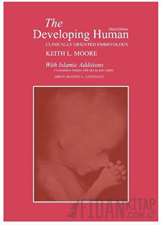 The Developing Human (With Islamic Additions) (Ciltli) Keith L. Moore