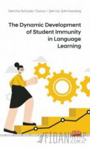 The Dynamic Development of Student Immunity in Language Learning Semih