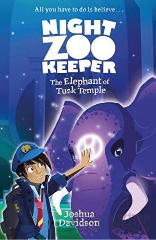 The Elephant of Tusk Temple (Night Zookeeper Paperback) Joshua Davidso