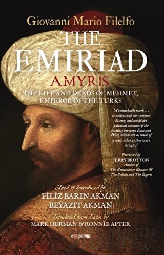 The Emiriad The Life And Deeds Of Mehmet, Emperor Of The Turks Giovann