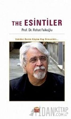 The Esintiler Rehat Faikoğlu