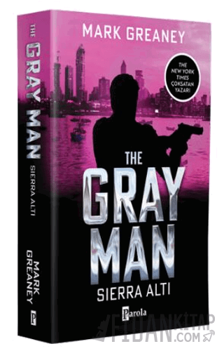 The Gray Man - Sıerra Altı Mark Greaney