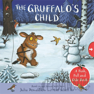 The Gruffalo's Child: A Push, Pull and Slide Book (Ciltli) Julia Donal