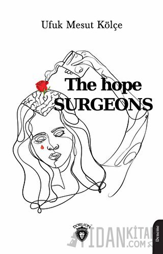 The Hope Surgeons Ufuk Mesut Kölçe