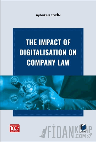 The Impact Of Digitalisation On Company Law Aybüke Keskin