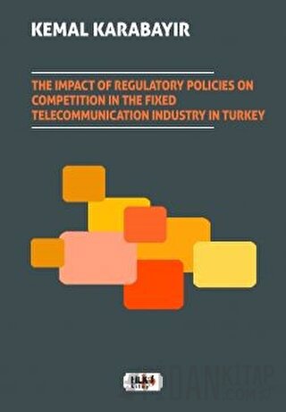 The Impact of Regulatory Policies on Competition in The Fixed Telecomm