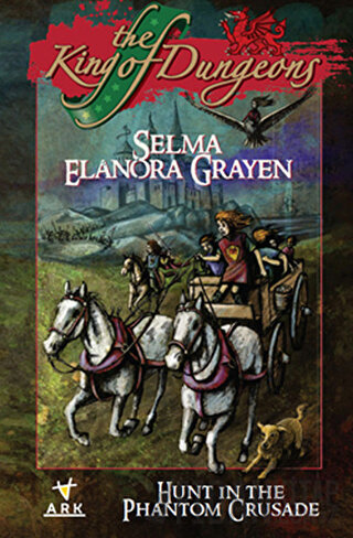 The King of Dungeons Selma Elanora Grayen Grayen