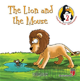 The Lion and the Mouse - Compassion Hatice Işılak Durmuş