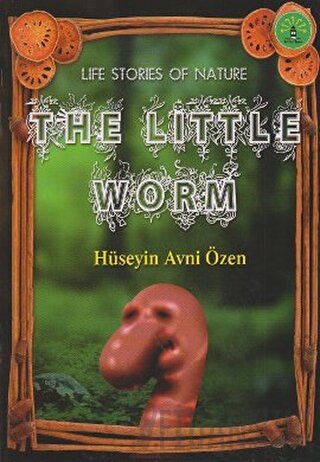 The Little Worm Hüseyin Avni Özen