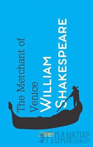 The Merchant of Venice William Shakespeare