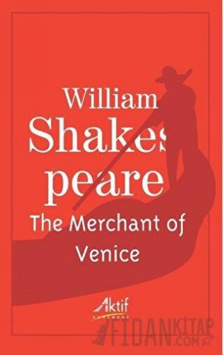 The Merchant of Venice William Shakespeare