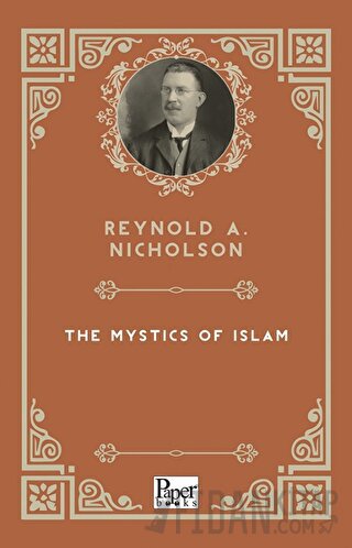 The Mystics of Islam Reynold A. Nicholson