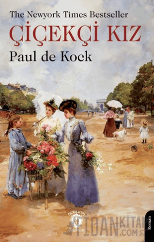 The Newyork Times Bestseller Çiçekçi Kız Paul De Kock