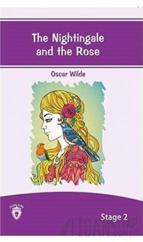 The Nightingale And The Rose İngilizce Hikayeler Stage 2 Oscar Wilde