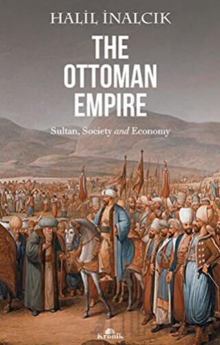 The Ottoman Empire Halil İnalcık